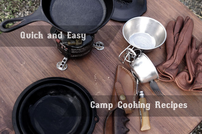 Easy and Quik Camp cooking Recipes